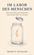 Portada: Im Labor des Menschen de Marcus Kugeler